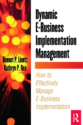 Dynamic E-Business Implementation Management by Bennet Lientz