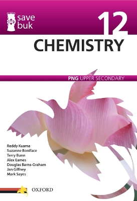 Save Buk: PNG Upper Secondary - Chemistry, Grade 12 book