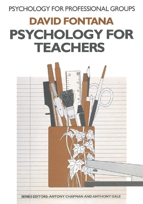 Psychology for Teachers by David Fontana