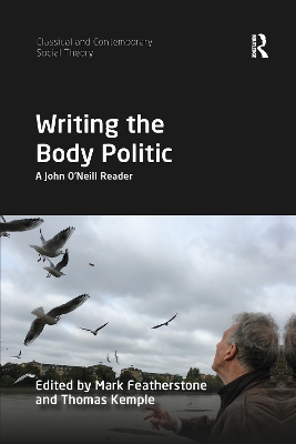 Writing the Body Politic: A John O’Neill Reader book