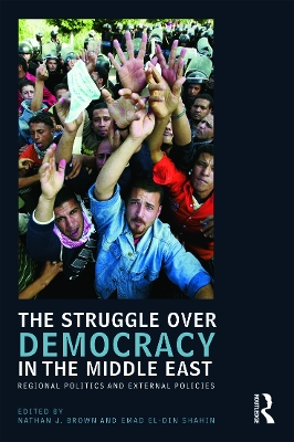 Struggle over Democracy in the Middle East book