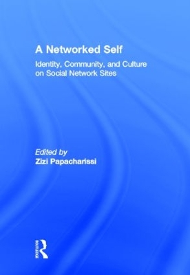 A Networked Self by Zizi Papacharissi