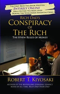 Rich Dad's Conspiracy of the Rich book