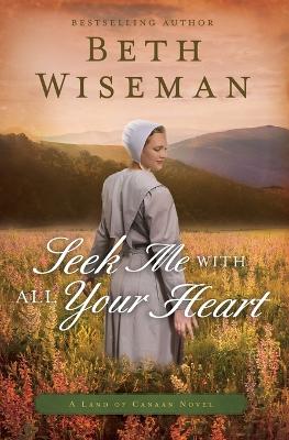Seek Me with All Your Heart book