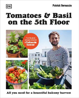 Tomatoes and Basil on the 5th Floor (The Frenchie Gardener) book