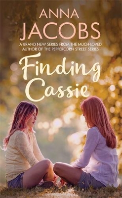 Finding Cassie: A touching story of family from the multi-million copy bestselling author by Anna Jacobs