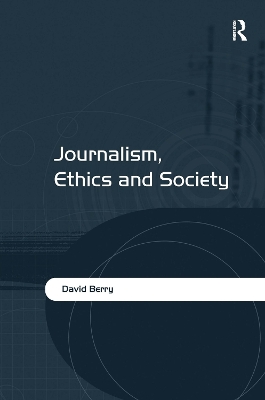 Journalism, Ethics and Society book