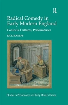 Radical Comedy in Early Modern England: Contexts, Cultures, Performances book