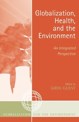 Globalization, Health, and the Environment book