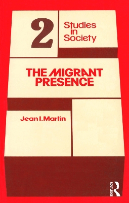 Migrant Presence by Jean I. Martin