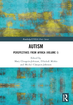 Autism: Perspectives from Africa (Volume I) by Mary Clasquin-Johnson