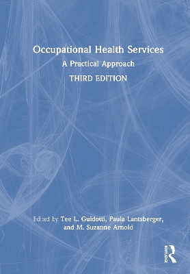 Occupational Health Services: A Practical Approach by Tee L. Guidotti