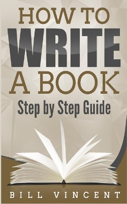 How to Write a Book: Step by Step Guide book