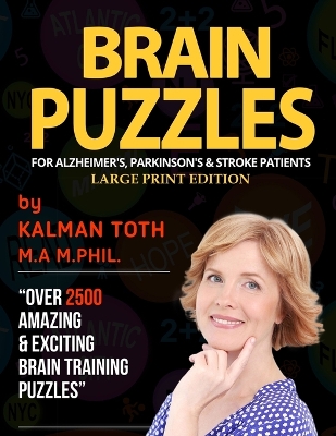 Brain Puzzles For Alzheimer's, Parkinson's & Stroke Patients: Large Print Edition book