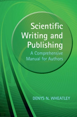 Scientific Writing and Publishing: A Comprehensive Manual for Authors book