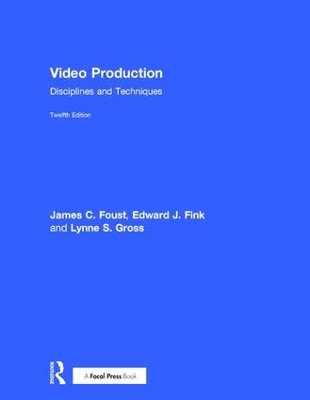 Video Production by James C. Foust