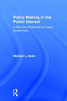 Policy Making in the Public Interest book