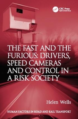 Fast and The Furious: Drivers, Speed Cameras and Control in a Risk Society book