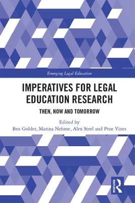 Imperatives for Legal Education Research: Then, Now and Tomorrow book