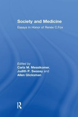 Society and Medicine by Judith P. Swazey