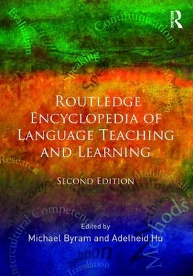 Routledge Encyclopedia of Language Teaching and Learning by Michael Byram
