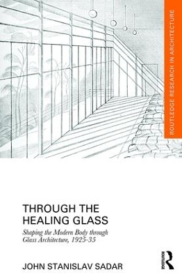 Through the Healing Glass by John Sadar