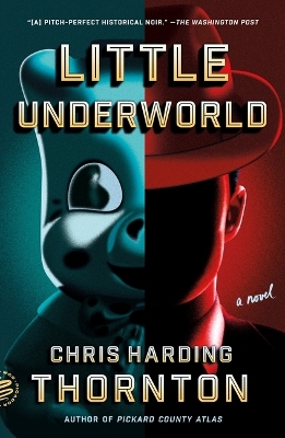 Little Underworld: A Novel book