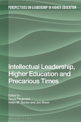 Intellectual Leadership, Higher Education and Precarious Times book