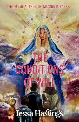 The Conditions of Will: The new novel from the author of MAGNOLIA PARKS, available to pre-order now book