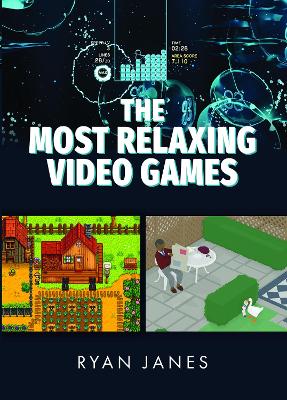 The Most Relaxing Video Games book