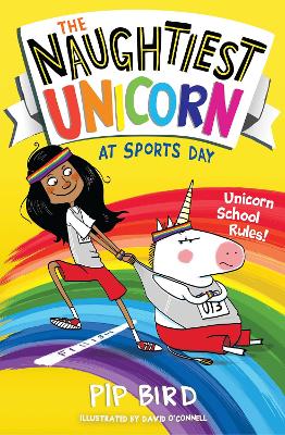 The Naughtiest Unicorn at Sports Day (The Naughtiest Unicorn series) by Pip Bird