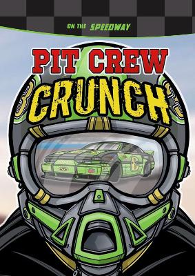 Pit Crew Crunch by Lisa Trumbauer