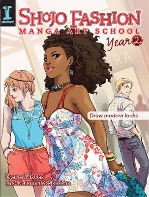 Shojo Fashion Manga Art School, Year 2 by Irene Flores