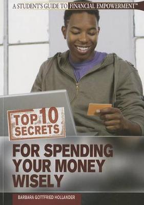 Top 10 Secrets for Spending Your Money Wisely by Barbara Gottfried Hollander