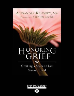 Honoring Grief by Alexandra Kennedy