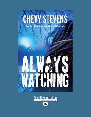 Always Watching by Chevy Stevens