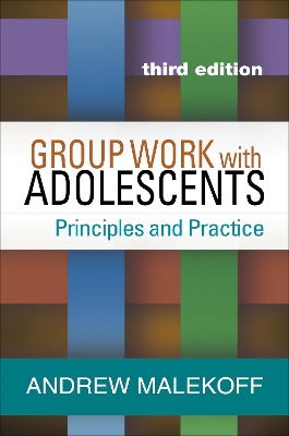 Group Work with Adolescents, Third Edition book