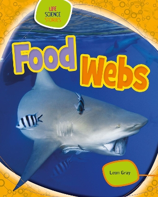 Food Webs by Leon Gray