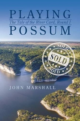 Playing Possum: The Tale of the River Card, Round I book