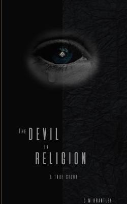 Devil in Religion by C M Brantley