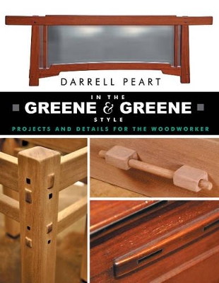 In the Greene & Greene Style by Darrell Peart