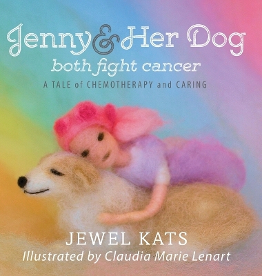 Jenny and Her Dog Both Fight Cancer book