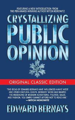 Crystallizing Public Opinion (Original Classic Edition) book