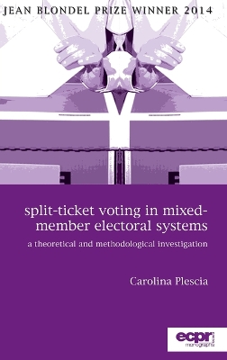 Split-Ticket Voting in Mixed-Member Electoral Systems by Carolina Plescia