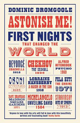Astonish Me!: First Nights That Changed the World book