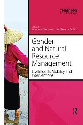 Gender and Natural Resource Management by Bernadette P. Resurreccion