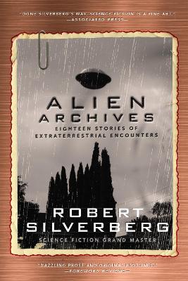 Alien Archives: Eighteen Stories of Extraterrestrial Encounters book