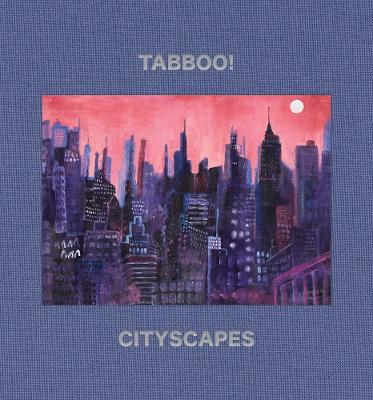 Tabboo!: Cityscapes: 1992–2022 book