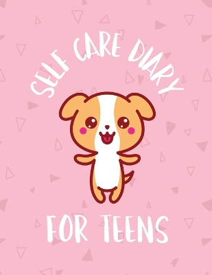 Self Care Diary For Teens: For Adults For Autism Moms For Nurses Moms Teachers Teens Women With Prompts Day and Night Self Love Gift book