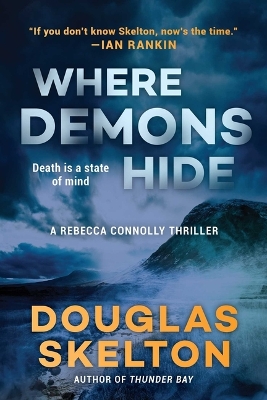 Where Demons Hide: A Rebecca Connolly Thriller by Douglas Skelton